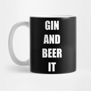 GIN AND BEER IT Mug